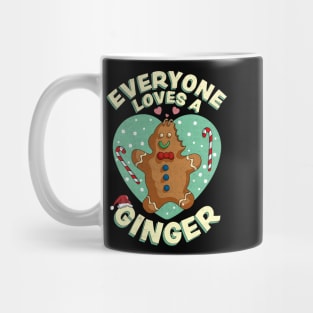 Everyone Loves A Ginger Christmas Gingerbread Xmas Cookie Mug